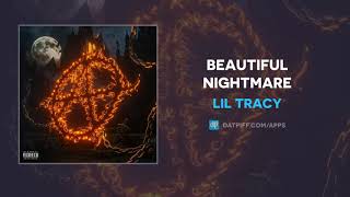 Lil Tracy - Beautiful Nightmare (AUDIO)