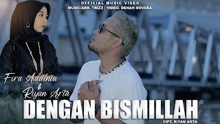 Download lagu LAGU SLOWROCK TERBARU 2023 | DENGAN BISMILLAH - FIRA ADDINIA FEAT RIYAN ARTA mp3