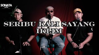 Download lagu Seribu Kali Sayang - Iklim(COVER) mp3 Download lagu Seribu Kali Sayang - Iklim(COVER) mp3