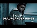 SAMRA - DRAUFGÄNGERJUNGE (prod. by Lukas Piano & Greckoe) [Official Video]