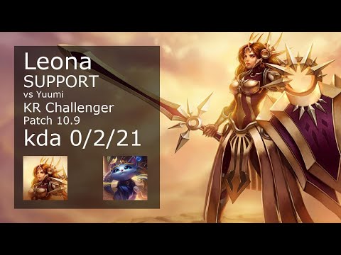 Leona Support vs Yuumi - KR Challenger 0/2/21 Patch 10.9 Gameplay // [롤] 레오나 vs 유미 서폿