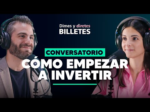 Aprende a invertir desde 0 | Recomendaciones y tipos de inversionistas | Dimes y Billetes #275