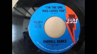 Darrell Banks .........    I'm The One Who Loves You . 1969