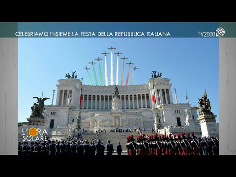 L'Ora Solare, 2 giugno 2022 - Celebriamo insieme la Festa della Repubblica Italiana