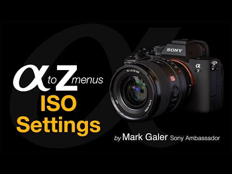 Sony Alpha A to Z Menus: ISO Settings + ISO Auto Min SS