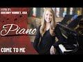 Come to Me (Piano Only)