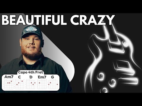 Luke Combs - Beautiful Crazy - Lyrics and Chords