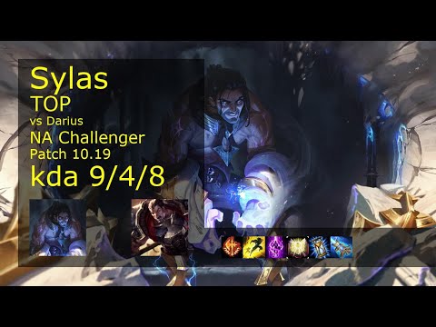 Sylas vs Darius Top - NA Challenger 9/4/8 Patch 10.19 Gameplay