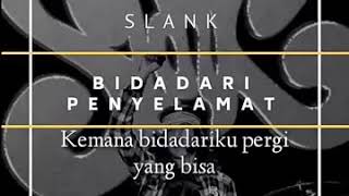 Download lagu Story WA SLANK - Bidadari Penyelamat mp3