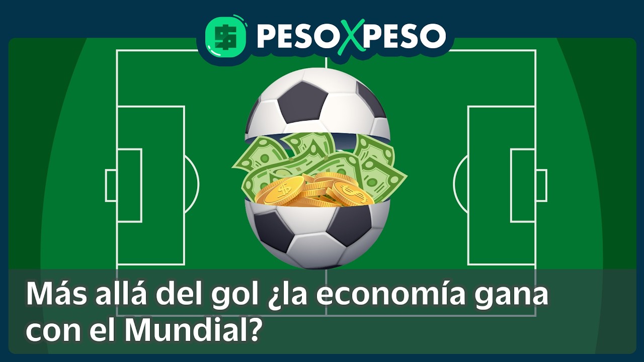 Más allá del gol ¿la economía gana con el Mundial?
