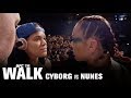 UFC The Walk: Cyborg vs Nunes