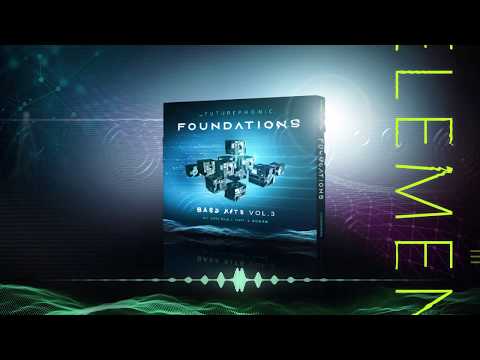 FOUNDATIONS BASS KITS VOL. 3 by Virtual Light & Scorb | The New Sample Pack from Futurephonic