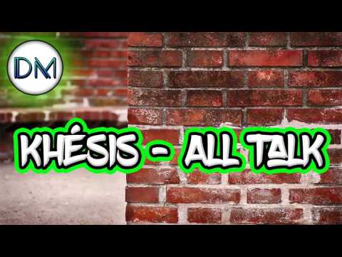 Khésis - All Talk