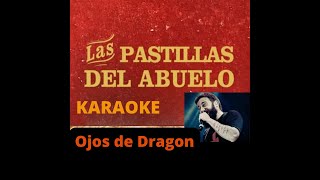 Las pastillas del abuelo Ojos de dragón Karaoke