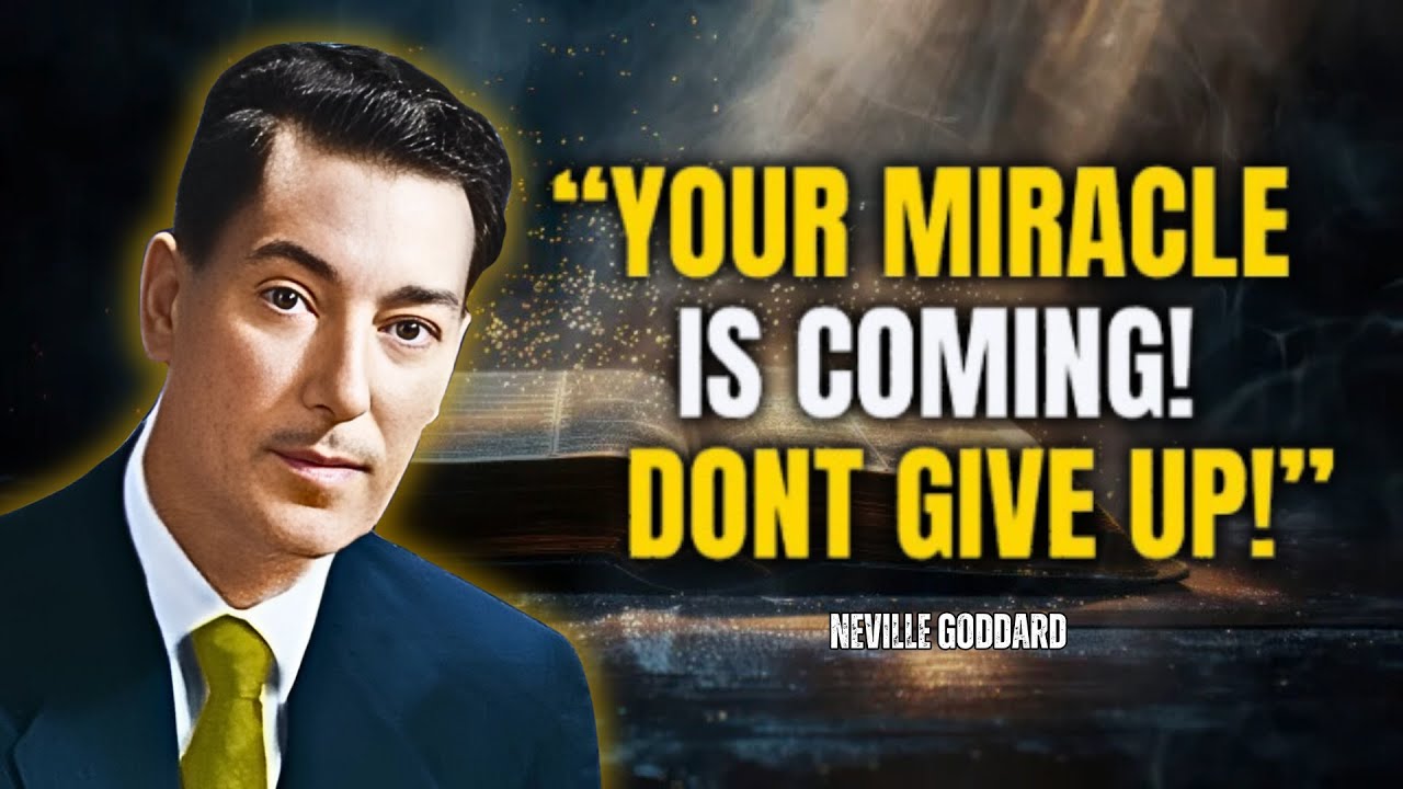 Neville Goddard - Your Miracle Is Coming! Dont Give Up