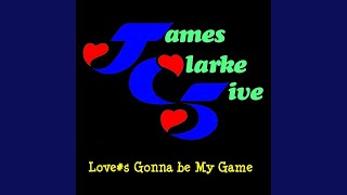 Love's Gonna Be My Game
