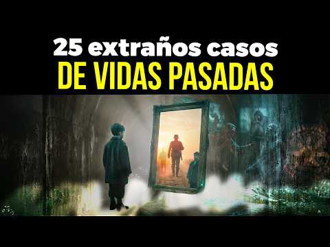 25 strange cases of past lives