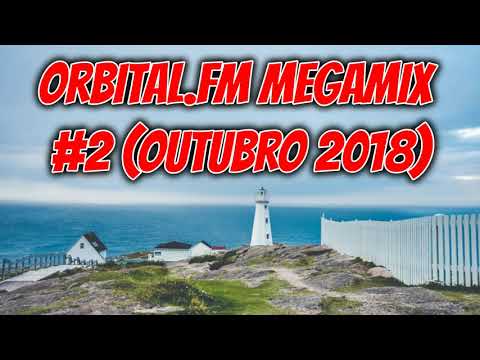 Orbital.fm MegaMix - #2 (Outubro 2018)