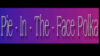 Henry Mancini ~ Pie - In - The - Face Polka