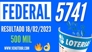 🍀 Resultado Loteria Federal 5741