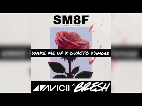 Avicii x Bresh - Wake Me Up x Guasto D'Amore (Simo Effe mashup)