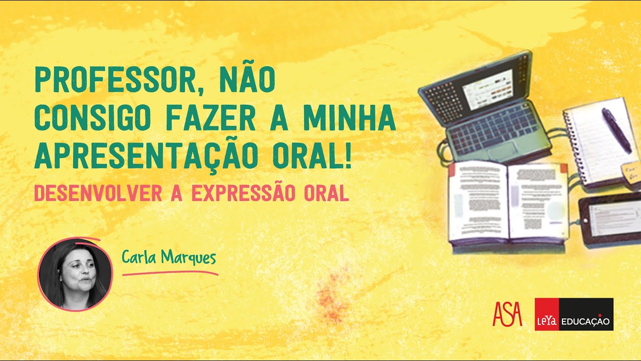 Professor, acho que não consigo fazer a minha apresentação oral!