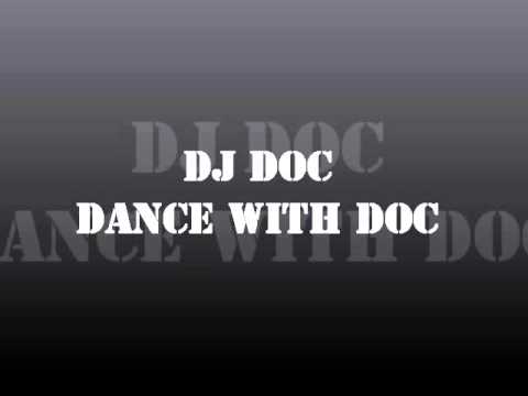 DJ DOC - Dance with DOC (Doc Wa Choomil)