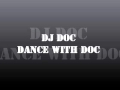 DJ DOC Dance With DOC Doc Wa Choomil