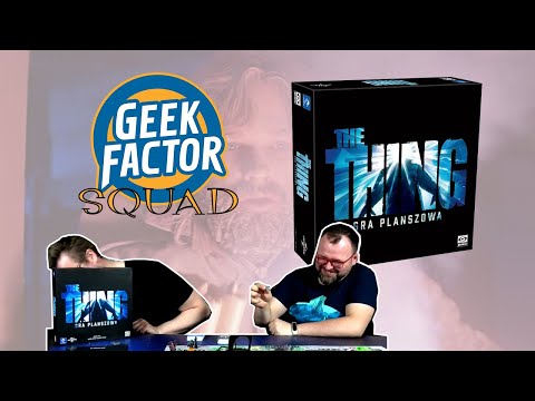 Geek Factor Squad - Recenzja Gry THE THING  GRA PLANSZOWA