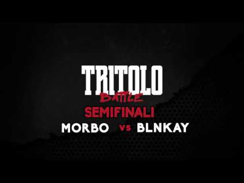 TRITOLO BATTLE - BLNKAY VS MORBO - SEMIFINALI TURNO 2