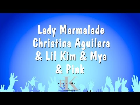 Lady Marmalade - Christina Aguilera & Lil Kim & Mya & Pink (Karaoke Version)
