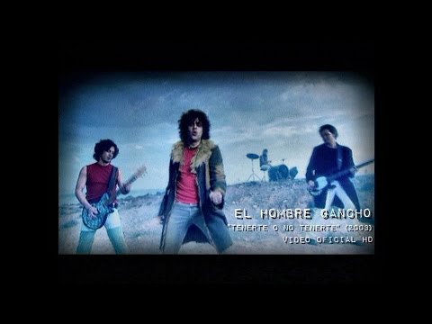 El HOMBRE GANCHO - Tenerte O No Tenerte - VIDEO OFICIAL HD (2003)