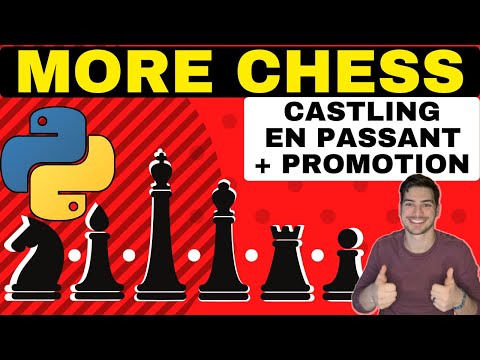 Adding Castling, Pawn Promotion and En Passant to Chess in Python!