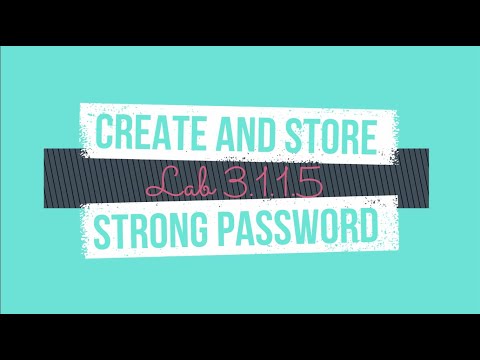 Introduction to Cybersecurity - Lab 3.1.1.5 - Create and Store Strong Password [ENG CC]
