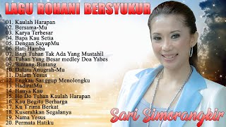 Download lagu Lagu Rohani Sari Simorangkir Full Album Terbaru 2022 - Lagu Rohani Kristen Paling Menyentuh Terbaru mp3