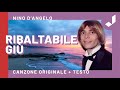 Ribaltabile Giù - Brano originale di Nino D'Angelo