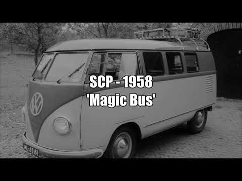 SCP - 1958 'Magic Bus'