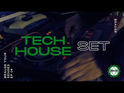 Brause Your Senses Ep. 04 - Tech House Set