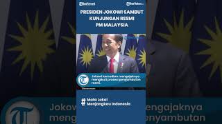 Presiden Jokowi Sambut Kunjungan Resmi PM Malaysia Anwar Ibrahim di Istana Kepresidenan