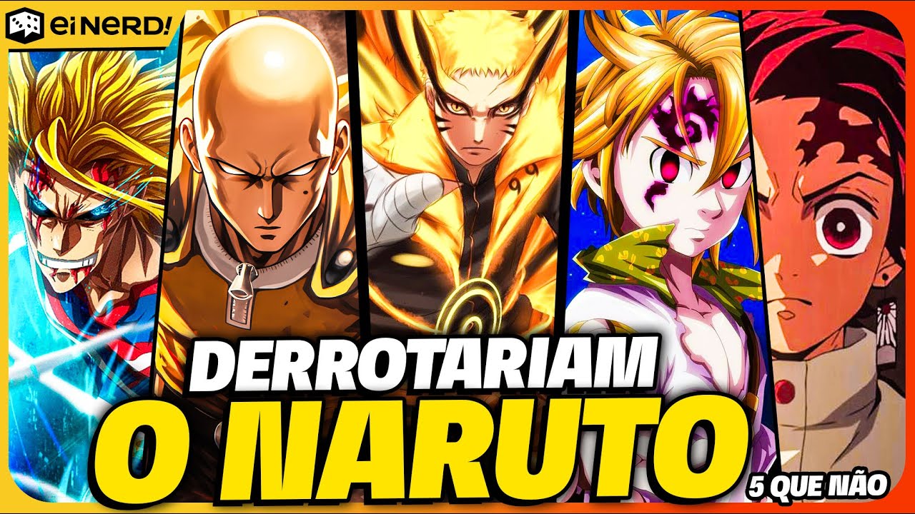 5 ANIME CHARACTERS WHO COULD DEFEAT NARUTO AND 5 WHO WOULDN'T STAND A CHANCE