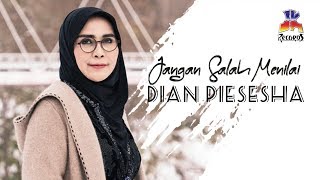 Download lagu Dian Piesesha - Jangan Salah Menilai mp3 Download lagu Dian Piesesha - Jangan Salah Menilai mp3