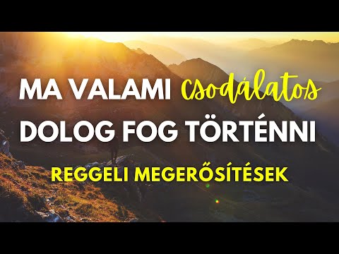 Erőteljes reggeli napindító | Reggeli megerősítések
