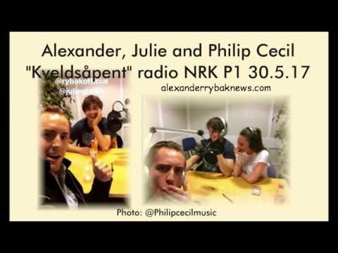 Alexander Rybak, Julie and Philip Cecil - Kveldsåpent 30.5.2017