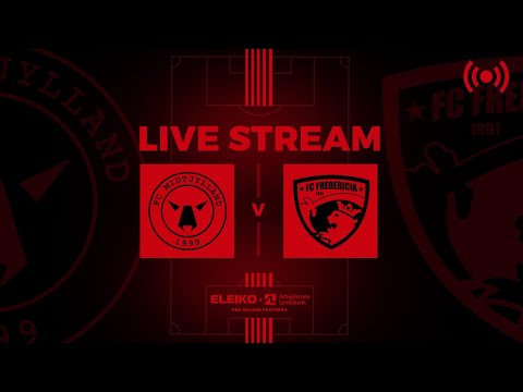 LIVE | FC Midtjylland v FC Fredericia | Friendly Match