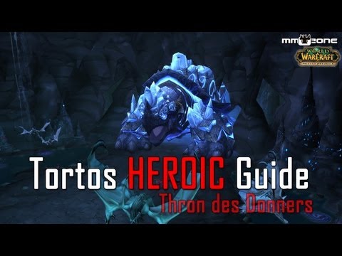 Tortos HEROIC Guide (10/25) - Thron des Donners