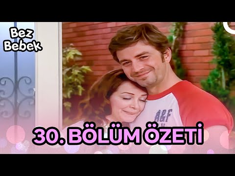 Bez Bebek ÖZET BÖLÜMLER🔮✨- 30. Bölüm