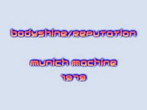 Munich Machine - BODYSHINE/REPUTATION