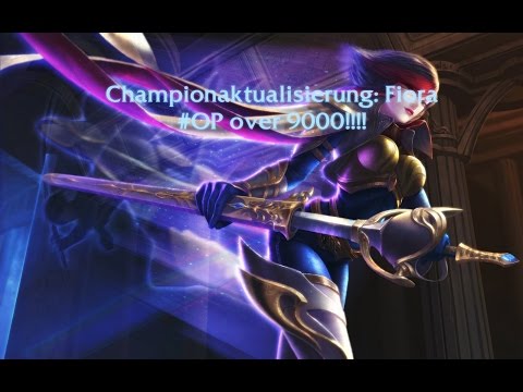 LoL Fiora Rework update #OP over 9000!!!