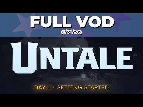 (01/31/26) - Untale Day 1 Full VOD (NURSEGUY)