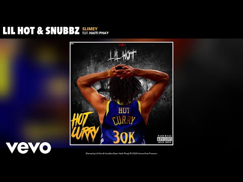 Lil Hot, Snubbz - Slimey (Remix) (Official Audio) ft. Haiti Phay